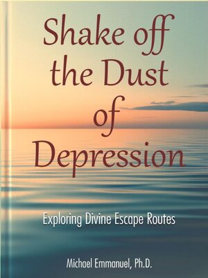 cover image of Shake off the Dust of Depression